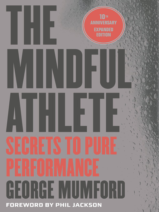 Title details for The Mindful Athlete by George Mumford - Available